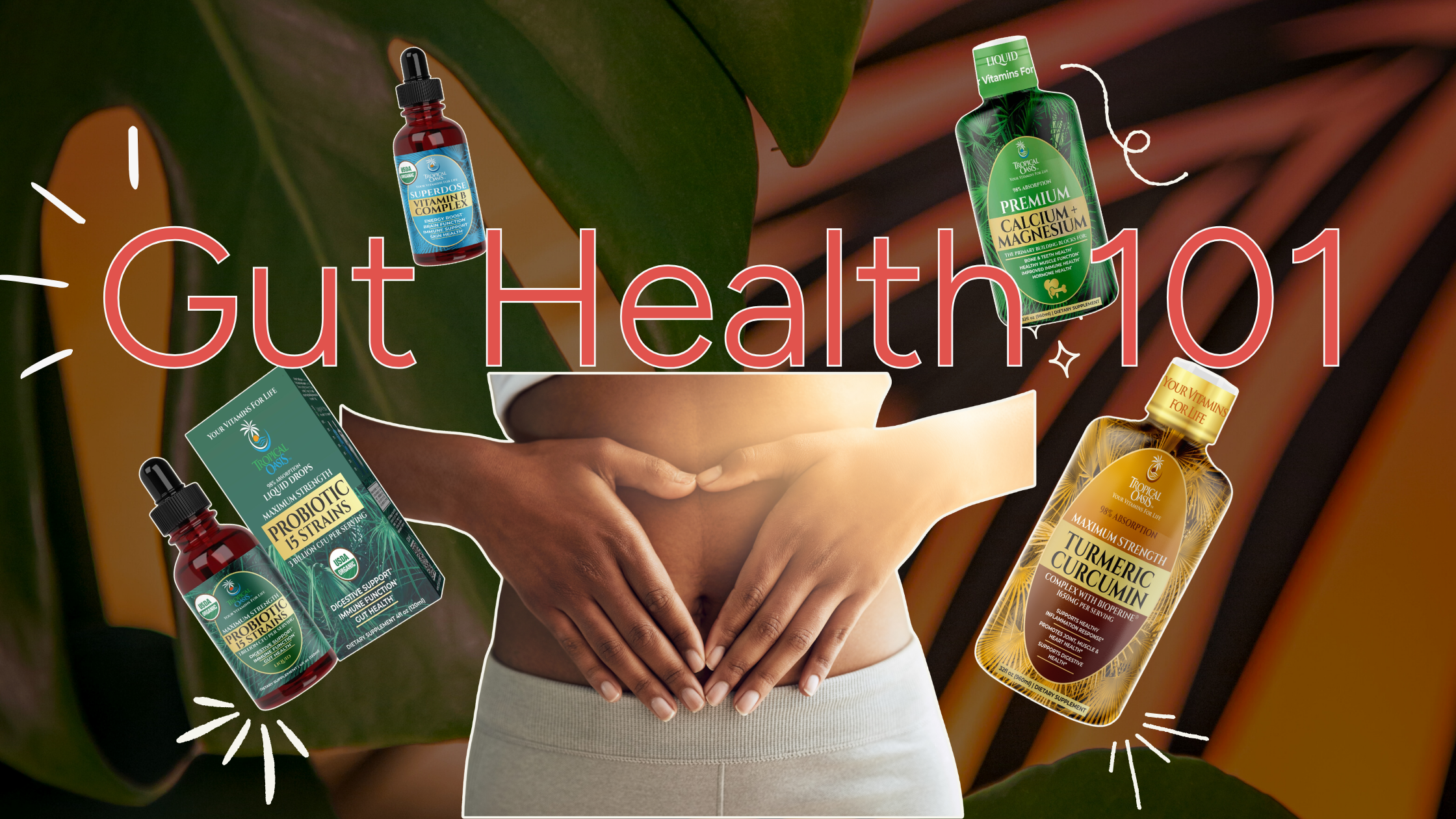 Gut Health 101: A Simple, Family-Friendly Guide to Feeling Your Best