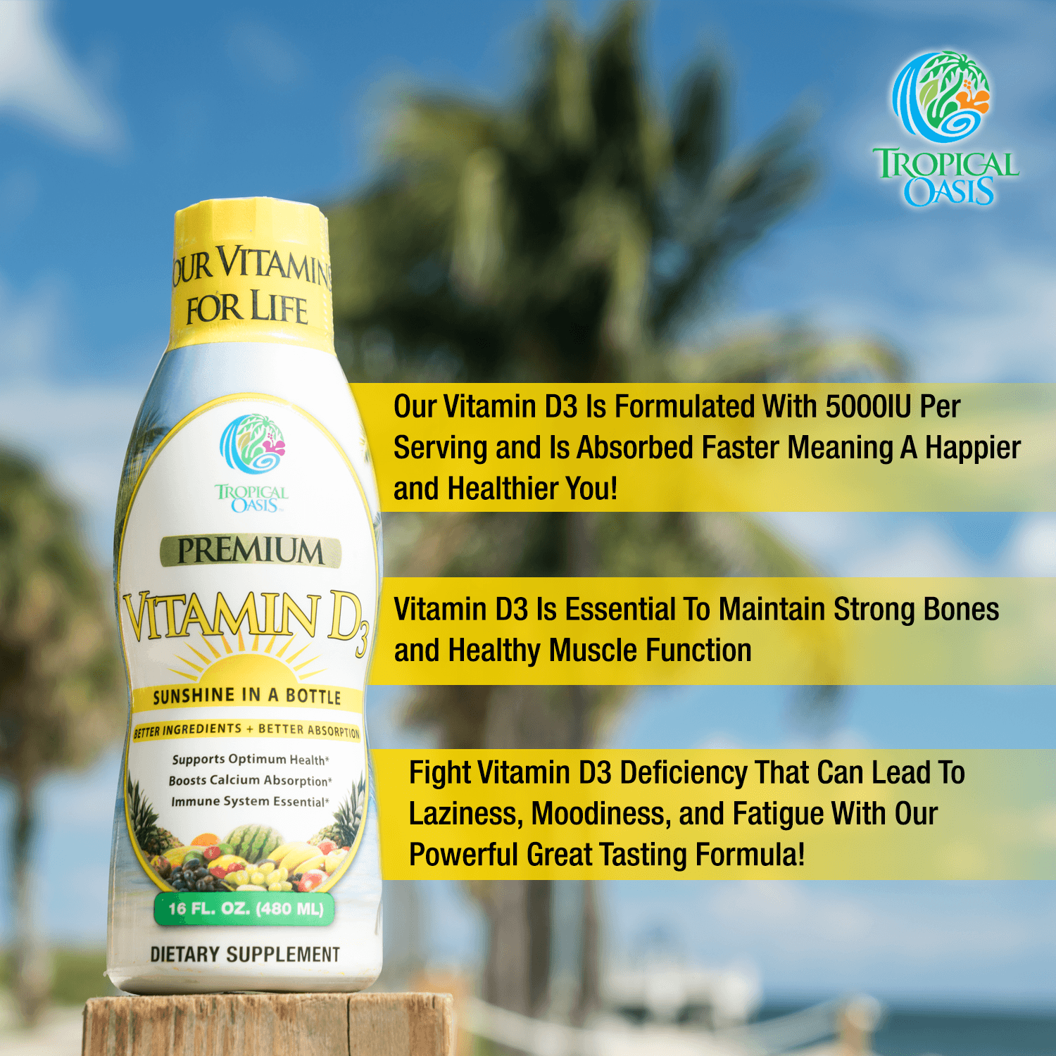 Tropical Oasis Liquid Vitamin D3 - 5000 IU per serv – Promotes strong bones & healthy muscle function. PLUS natural mood booster– Liquid D3 supplement for Maximum 96% Absorption Rate- 16 oz - 32 Serv - tropical-oasis-store